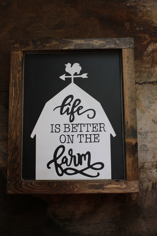 Life is Better on the Farm