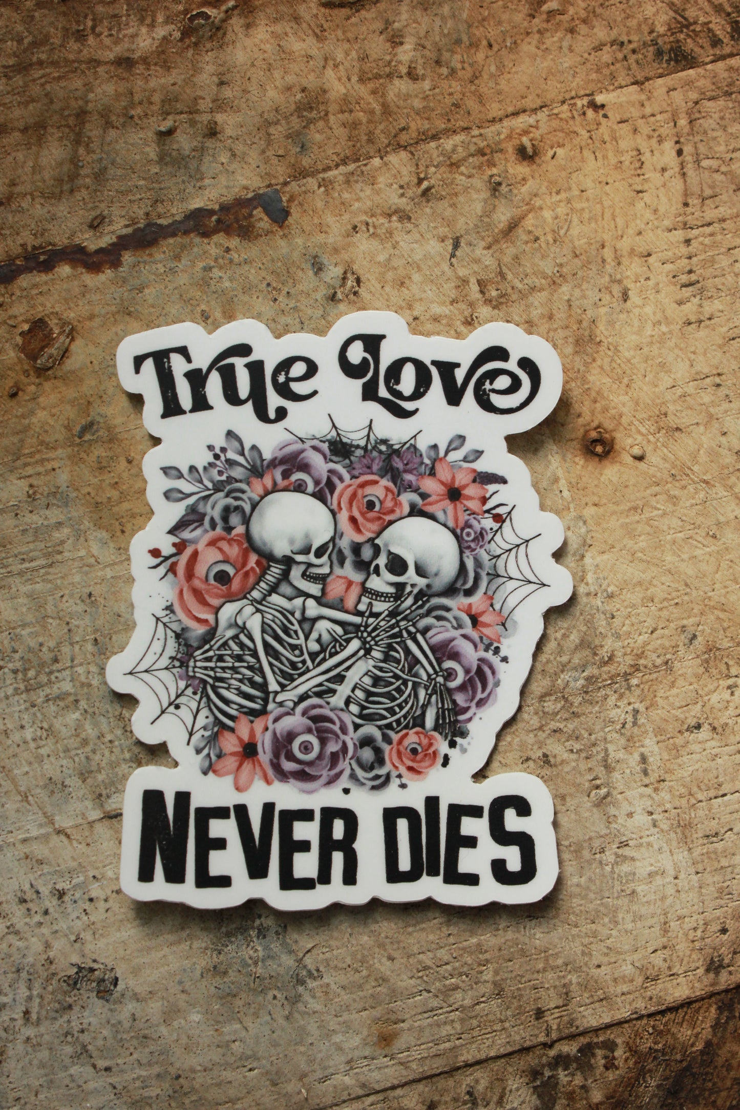 True Love Never Dies Sticker